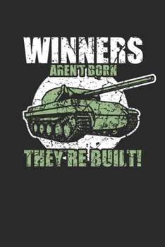 Paperback Winners aren`t born they`re built!: Panzer Notizbuch A5 kariert 120 Seiten [German] Book