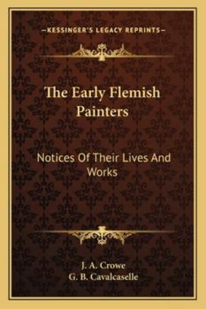 Paperback The Early Flemish Painters: Notices Of Their Lives And Works Book