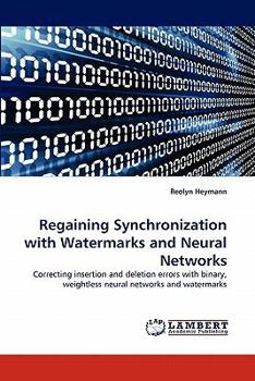 Paperback Regaining Synchronization with Watermarks and Neural Networks Book