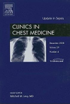 Hardcover Update in Sepsis, an Issue of Clinics in Chest Medicine: Volume 29-4 Book