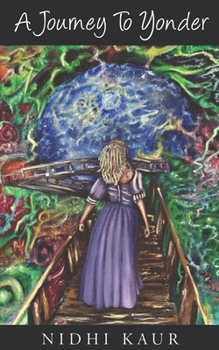 Paperback A Journey To Yonder Book