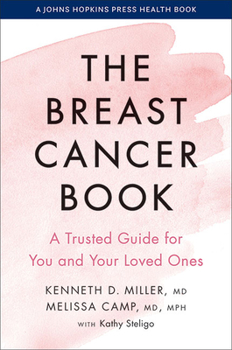 Paperback The Breast Cancer Book: A Trusted Guide for You and Your Loved Ones Book