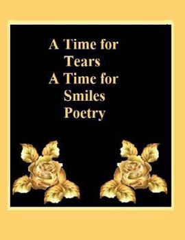Paperback A Time For Tears A Time For Smiles Poetry Book