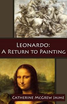 Paperback Leonardo: A Return to Painting Book