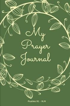 Paperback My Prayer Journal: Psalms 91 Book