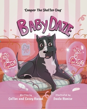 Paperback Baby Daze: Cooper The Shelter Dog Book