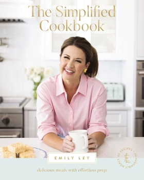 Hardcover The Simplified Cookbook: Delicious Meals with Effortless Prep Book