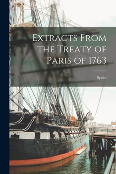 Paperback Extracts From the Treaty of Paris of 1763 Book