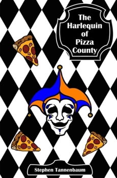 Paperback The Harlequin of Pizza County Book