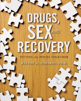 Paperback Drugs, Sex, and Recovery: Fitting the Pieces Together Book