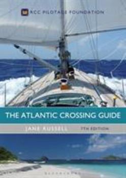 Hardcover The Atlantic Crossing Guide 7th Edition: Rcc Pilotage Foundation Book
