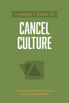 Paperback A Parent's Guide to Cancel Culture Book