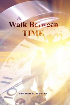 Paperback A Walk Between Time Book