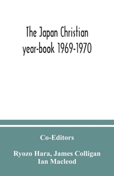 Paperback The Japan Christian year-book 1969-1970 Book