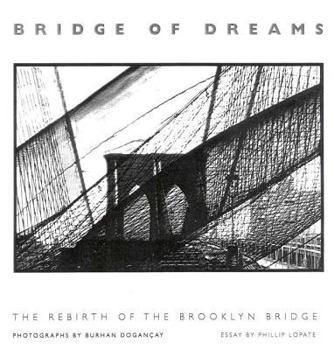 Paperback Bridge of Dreams: The Rebirth of the Brooklyn Bridge Book