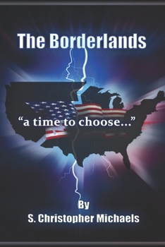 Paperback The Borderlands: A Time To Choose... Book