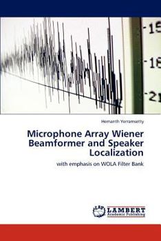 Paperback Microphone Array Wiener Beamformer and Speaker Localization Book