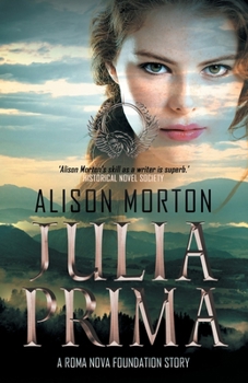 Paperback Julia Prima: Love and betrayal at the dusk of the Roman Empire riven with usurpers and religious strife Book