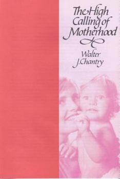 Paperback High Calling of Motherhood Book