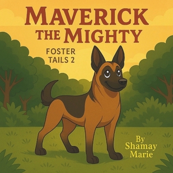 Paperback Maverick The Mighty: Foster Tails 2 Book