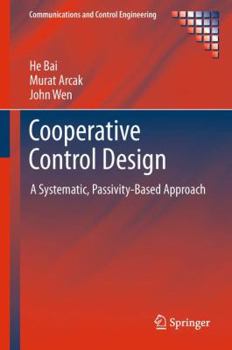 Hardcover Cooperative Control Design: A Systematic, Passivity-Based Approach Book