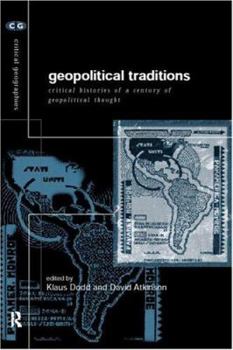 Paperback Geopolitical Traditions: Critical Histories of a Century of Geopolitical Thought Book