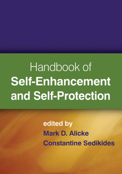Hardcover Handbook of Self-Enhancement and Self-Protection Book