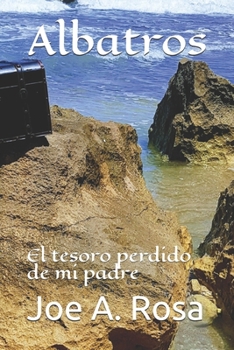 Paperback Albatros: El tesoro perdido de mi padre [Spanish] Book