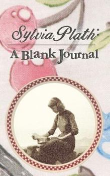 Paperback Sylvia Plath: A Blank Journal: Two Sylvias Press Journalette Series Book