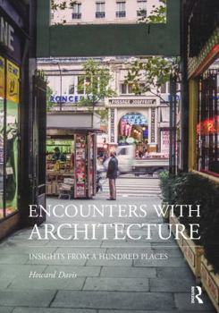 Paperback Encounters with Architecture: Insights from a Hundred Places Book