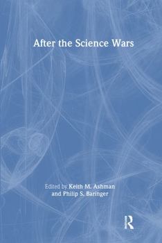 Paperback After the Science Wars: Science and the Study of Science Book