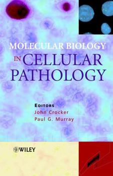 Hardcover Molecular Biology in Cellular Pathology Book