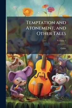 Paperback Temptation and Atonement, and Other Tales; Volume 1 Book