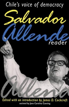 Paperback Salvador Allende Reader: Chile's Voice of Democracy Book
