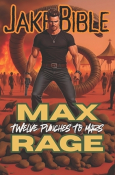 Paperback Max Rage: Twelve Punches To Mars! Book