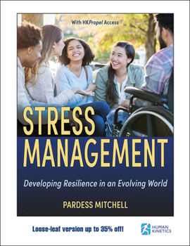 Loose Leaf Stress Management: Developing Resilience in an Evolving World Book