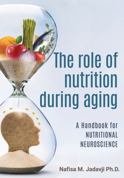Paperback The Role of Nutrition During Aging: A Handbook for Nutritional Neuroscience Book
