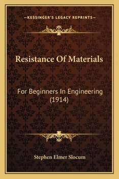 Paperback Resistance Of Materials: For Beginners In Engineering (1914) Book