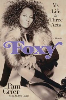 Hardcover Foxy: My Life in Three Acts Book
