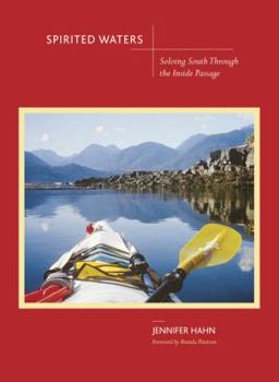 Paperback Spirited Waters: Soloing South Through the Inside Passage Book