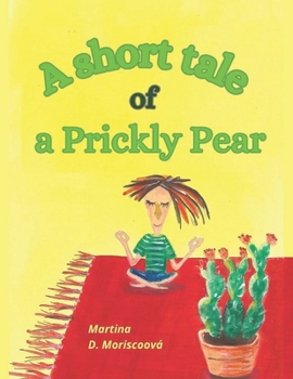 Paperback A short tale of a Prickly Pear Book