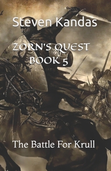 ZORN'S QUEST BOOK 5: The Battle for Krull (ZORN'S QUEST - ACROSS THE HIGH SEAS)