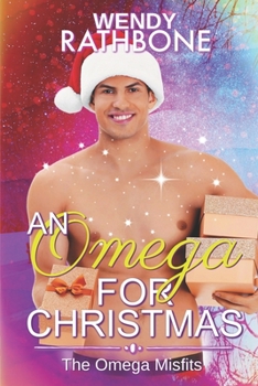 An Omega for Christmas - Book #7 of the Omega Misfits