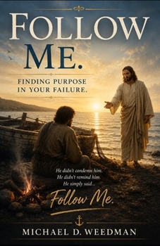 Paperback "Follow Me.": Finding purpose in your failure Book