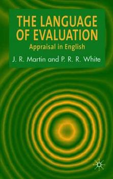 Paperback The Language of Evaluation: Appraisal in English Book