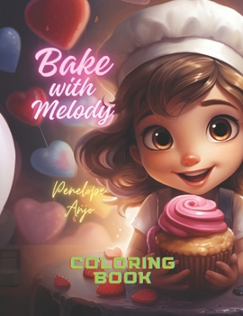 Paperback Bake With Melody: Coloring Book
