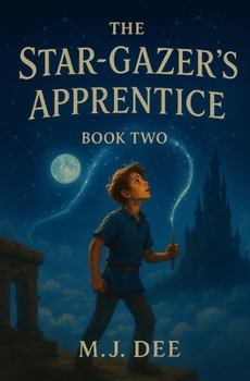 The Star-Gazer's Apprentice: The Void's Reflection (Book Two): Perilous Academy Book 2