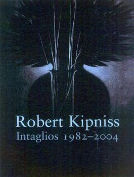 Hardcover Robert Kipness: Intaglio's 1982-2004 Book