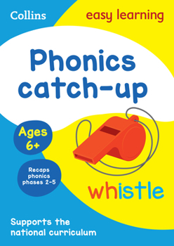 Paperback Phonics Catch-Up Activity Book Ages 6+: Ideal for Home Learning Book