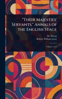 Hardcover "Their Majesties' Servants." Annals of the English Stage Book